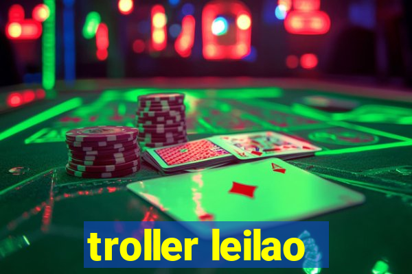 troller leilao